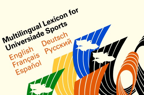 Multilingual lexicon for Universiade sports : English, français, espagnol, Deutsch, русский